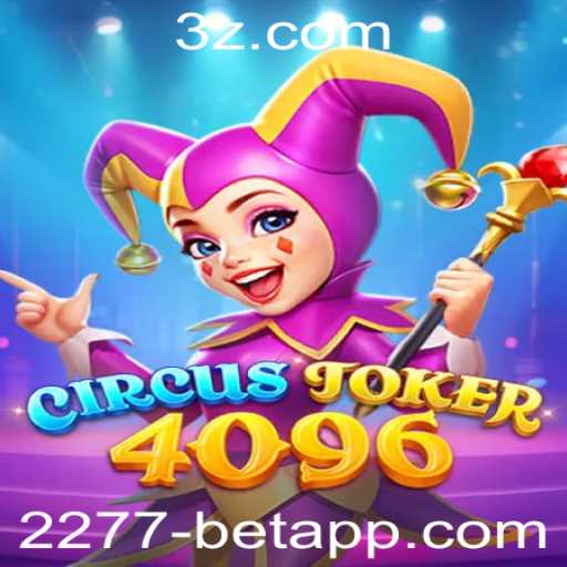 Descubra o Mundo Emocionante de CircusJoker4096 na 2277-bet.com