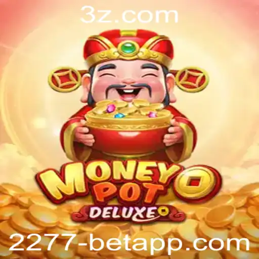 Explorando o Excitante Mundo de MoneyPotDELUXE no 2277-bet.com